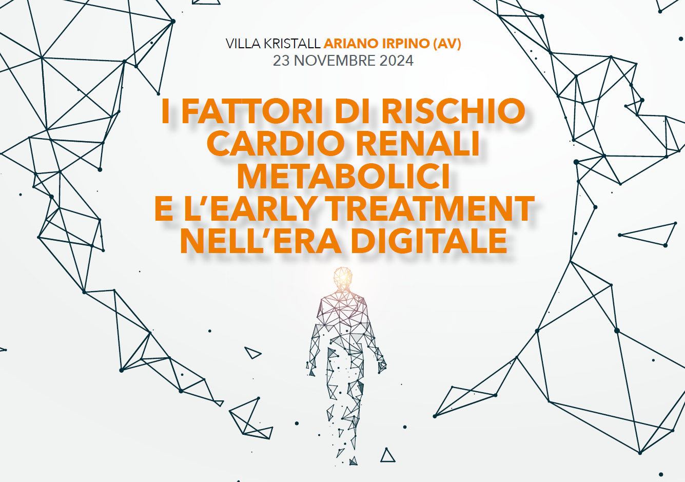 I FATTORI DI RISCHIO CARDIO RENALI METABOLICI E L’EARLY TREATMENT NELL' ERA DIGITALE