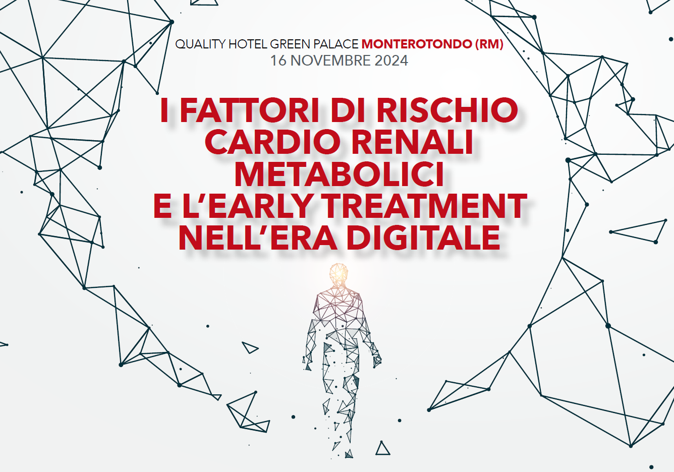 I FATTORI DI RISCHIO CARDIO RENALI METABOLICI E L’EARLY TREATMENT NELL'ERA DIGITALE