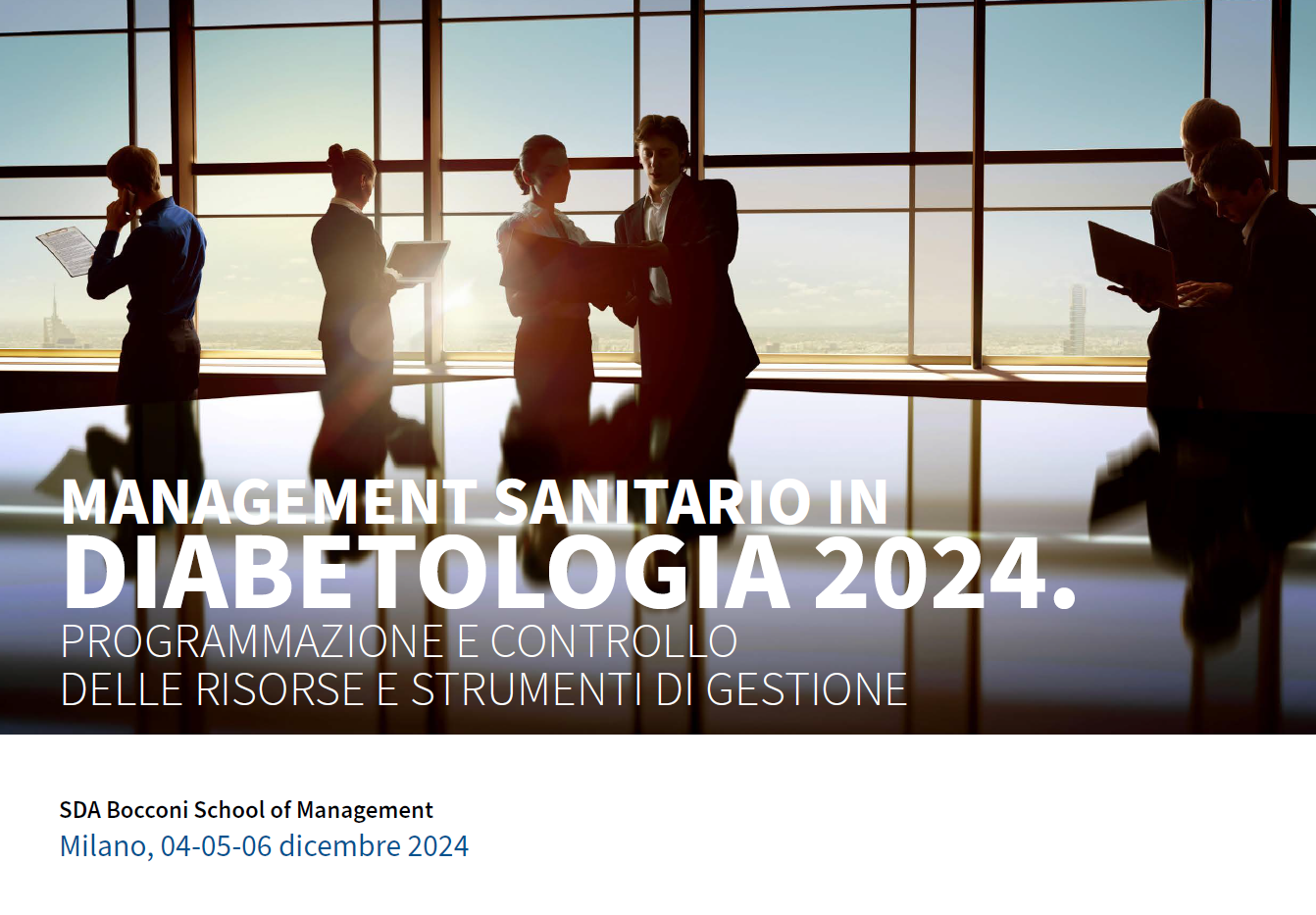 MANAGEMENT SANITARIO IN DIABETOLOGIA 2024. PROGRAMMAZIONE ECONTROLLO DELLE RISORSE E STRUMENTI DI GESTIONE