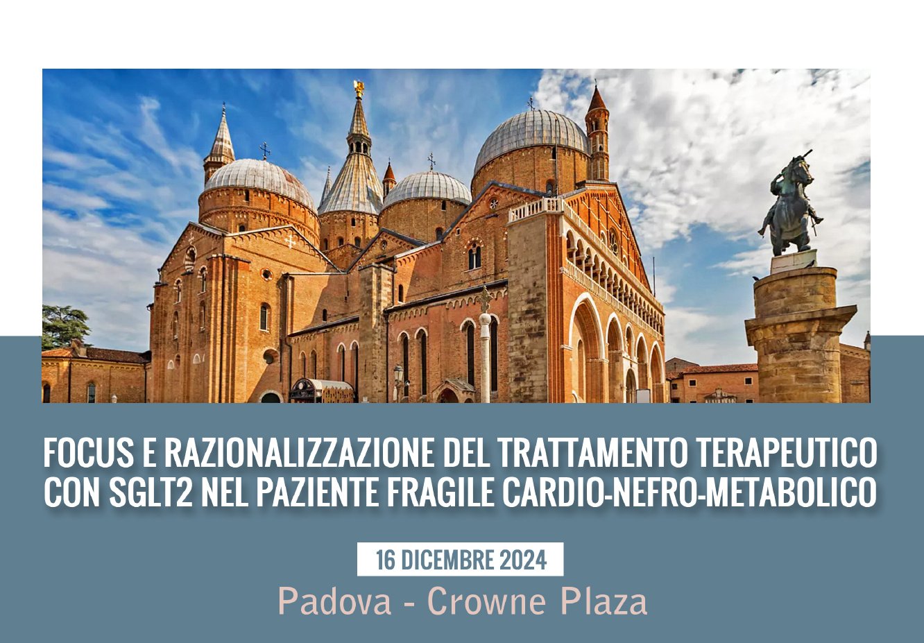 FOCUS E RAZIONALIZZAZIONE DEL TRATTAMENTO TERAPEUTICO CON SGLT2 NEL PAZIENTE FRAGILE CARDIO-NEFRO-METABOLICO