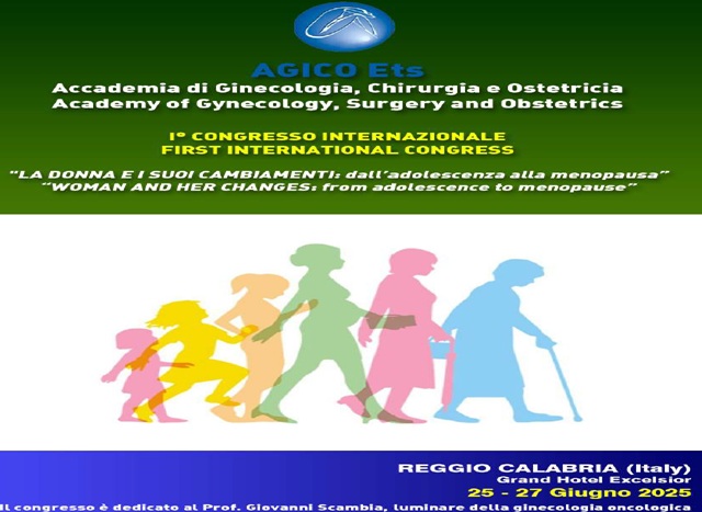 1° CONGRESSO INTERNAZIONALE AGICO " LA DONNA E I SUOI CAMBIAMENTI:DALL’ADOLESCENZA ALLA MENOPAUSA"