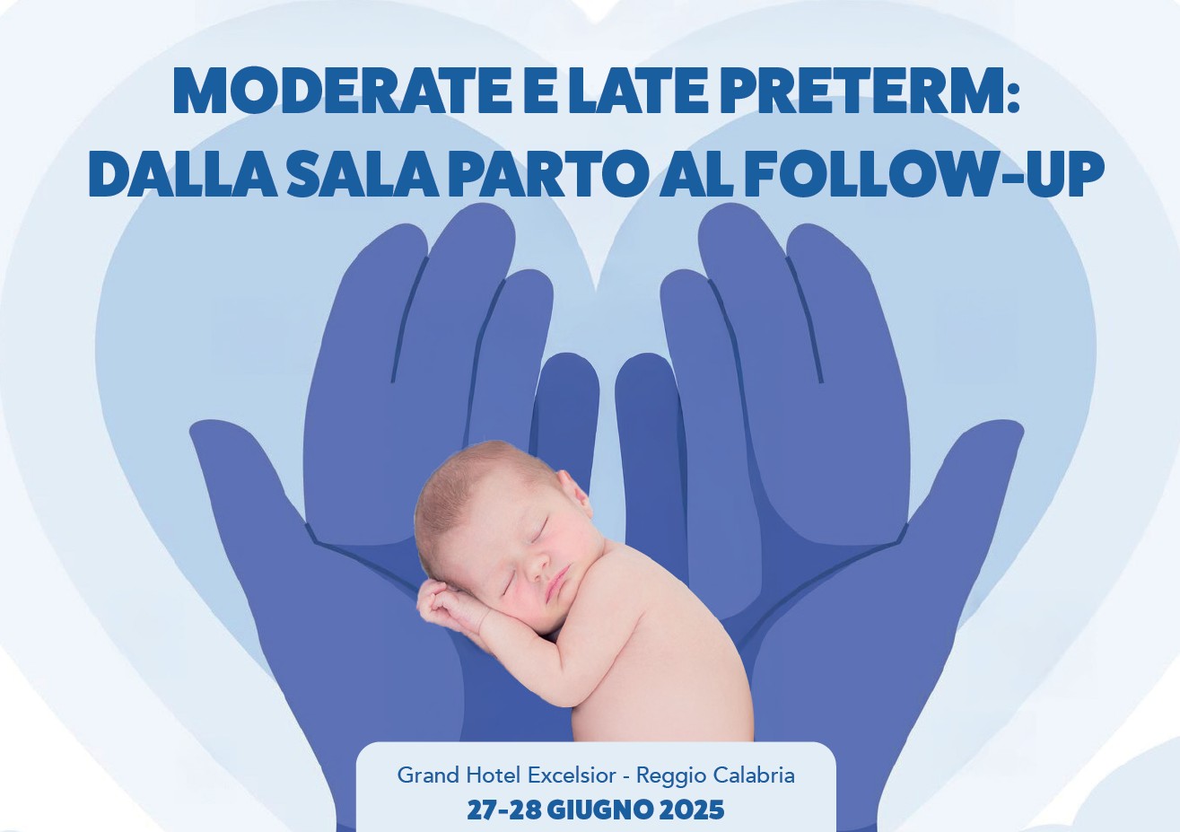 MODERATE E LATE PRETERM: DALLA SALA PARTO AL FOLLOW-UP