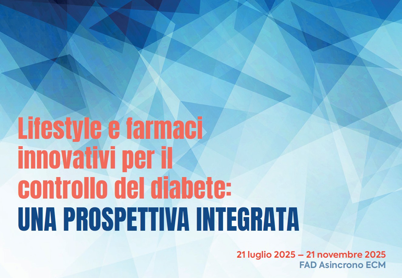 LIFESTYLE E FARMACI INNOVATIVI PER IL CONTROLLO DEL DIABETE: UNA PROSPETTIVA INTEGRATA