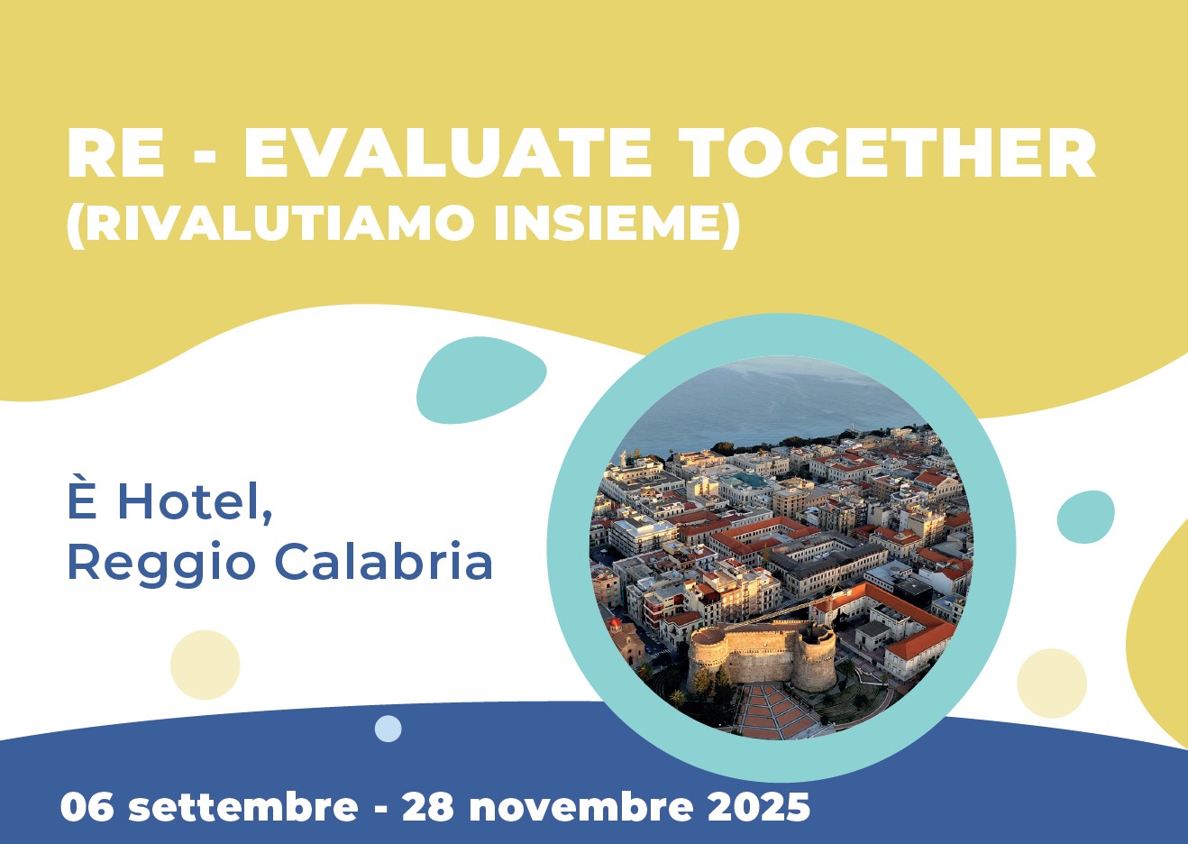 RE- EVALUATE TOGETHER (RIVALUTIAMO INSIEME)