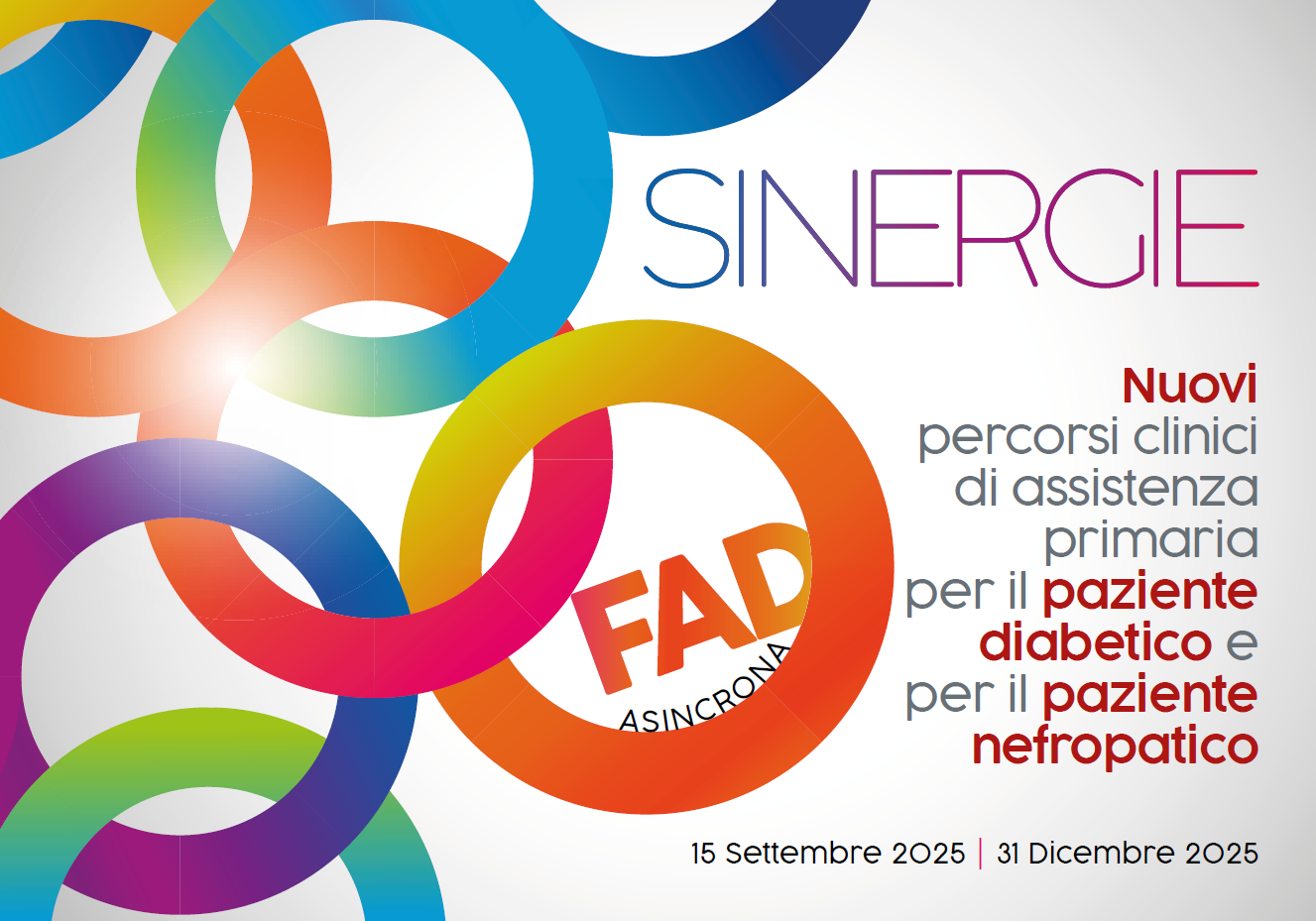 SINERGIE. NUOVI PERCORSI CLINICI DI ASSISTENZA PRIMARIA PER IL PAZIENTEDIABETICO E PER IL PAZIENTE NEFROPATICO