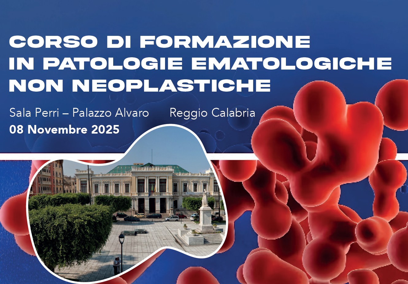 CORSO DI FORMAZIONE IN PATOLOGIE EMATOLOGICHE NON NEOPLASTICHE