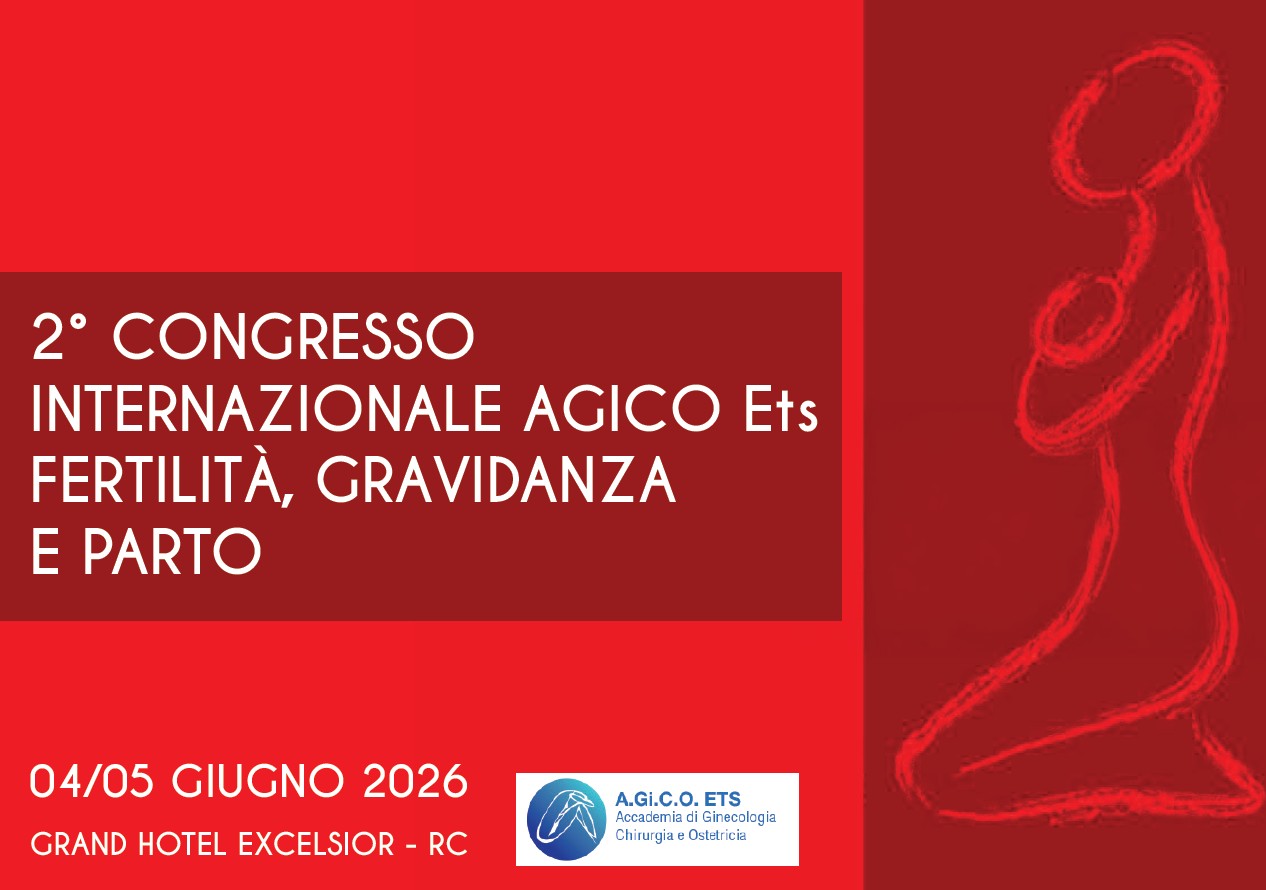 2° CONGRESSO INTERNAZIONALE AGICO FERTILITÀ, GRAVIDANZA E PARTO