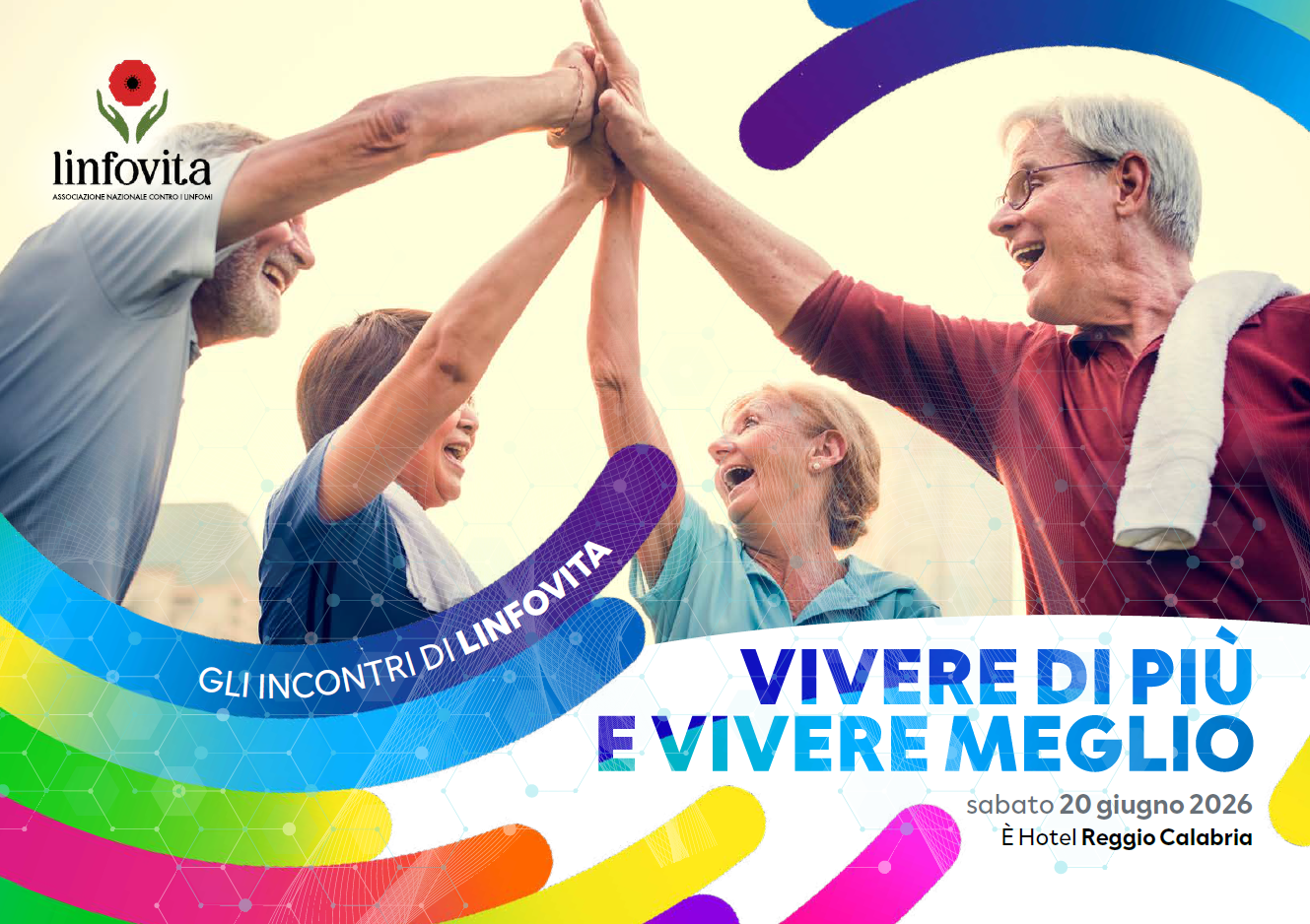 GLI INCONTRI DI LINFOVITA. VIVERE DI PIU' E VIVERE MEGLIO