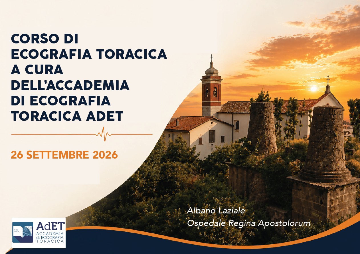 CORSO DI ECOGRAFIA TORACICA. A CURA DELL’ACCADEMIA DI ECOGRAFIATORACICA ADET