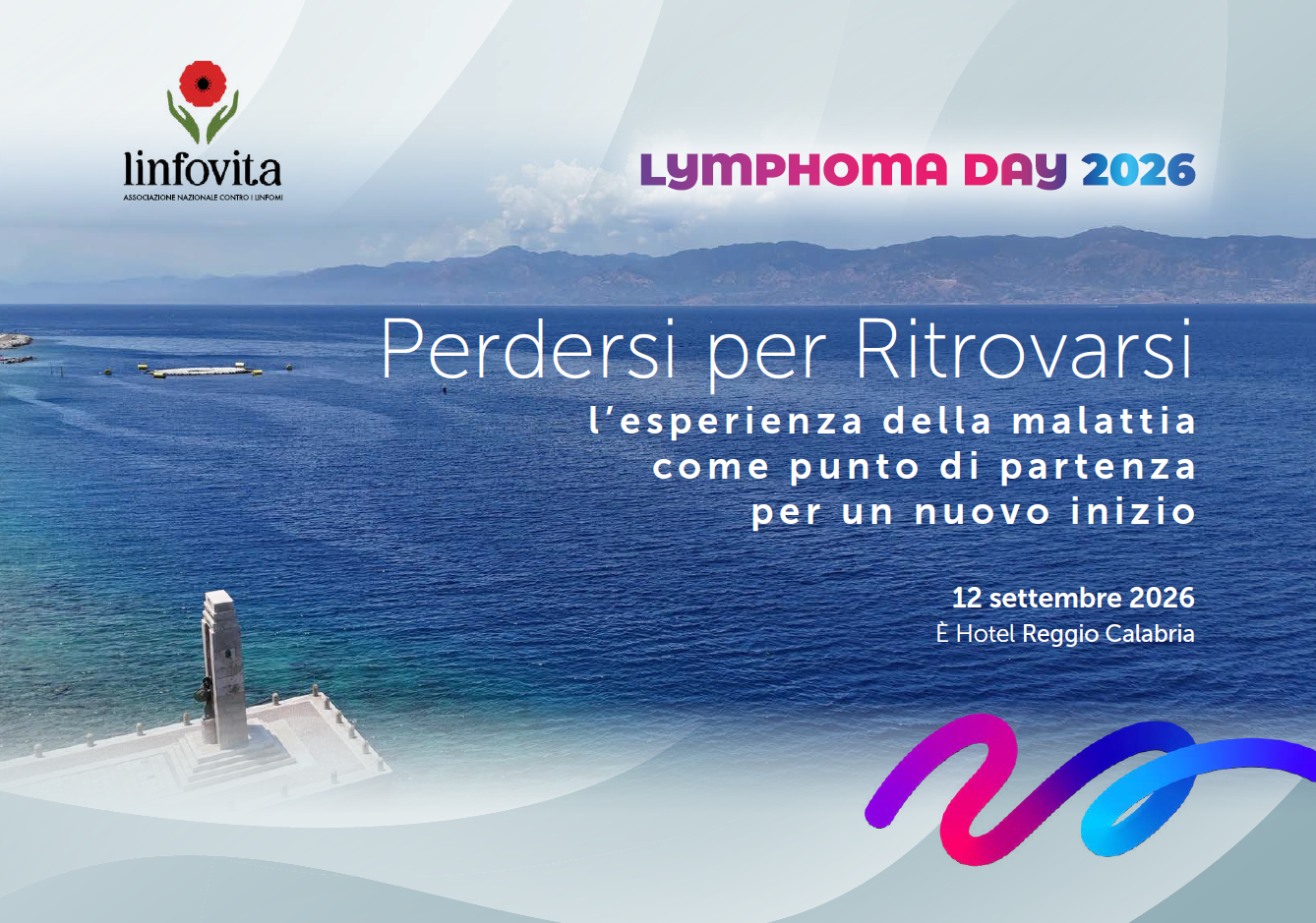 LYMPHOMA DAY 2026 PERDERSI PER RITOVARSI: l’esperienza della malattia come punto di partenza per un nuovo inizio.