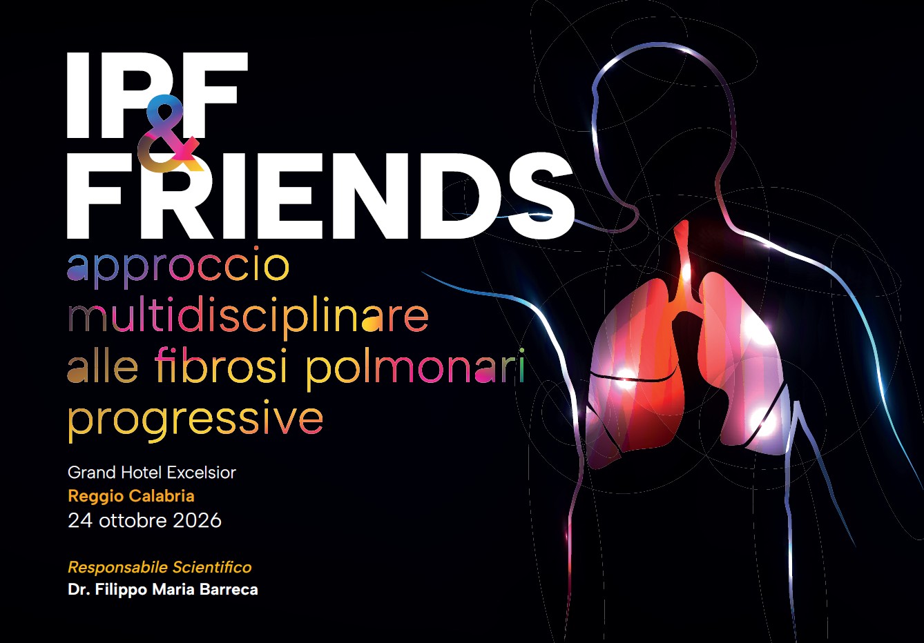 IPF & FRIENDS: APPROCCIO MULTIDISCIPLINARE ALLE FIBROSI POLMONARIPROGRESSIVE
