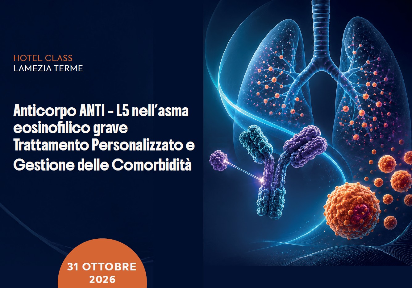 ANTICORPO ANTI – L5 NELL’ASMA EOSINOFILICO GRAVE. TRATTAMENTO PERSONALIZZATO E GESTIONE DELLE COMORBIDITÀ