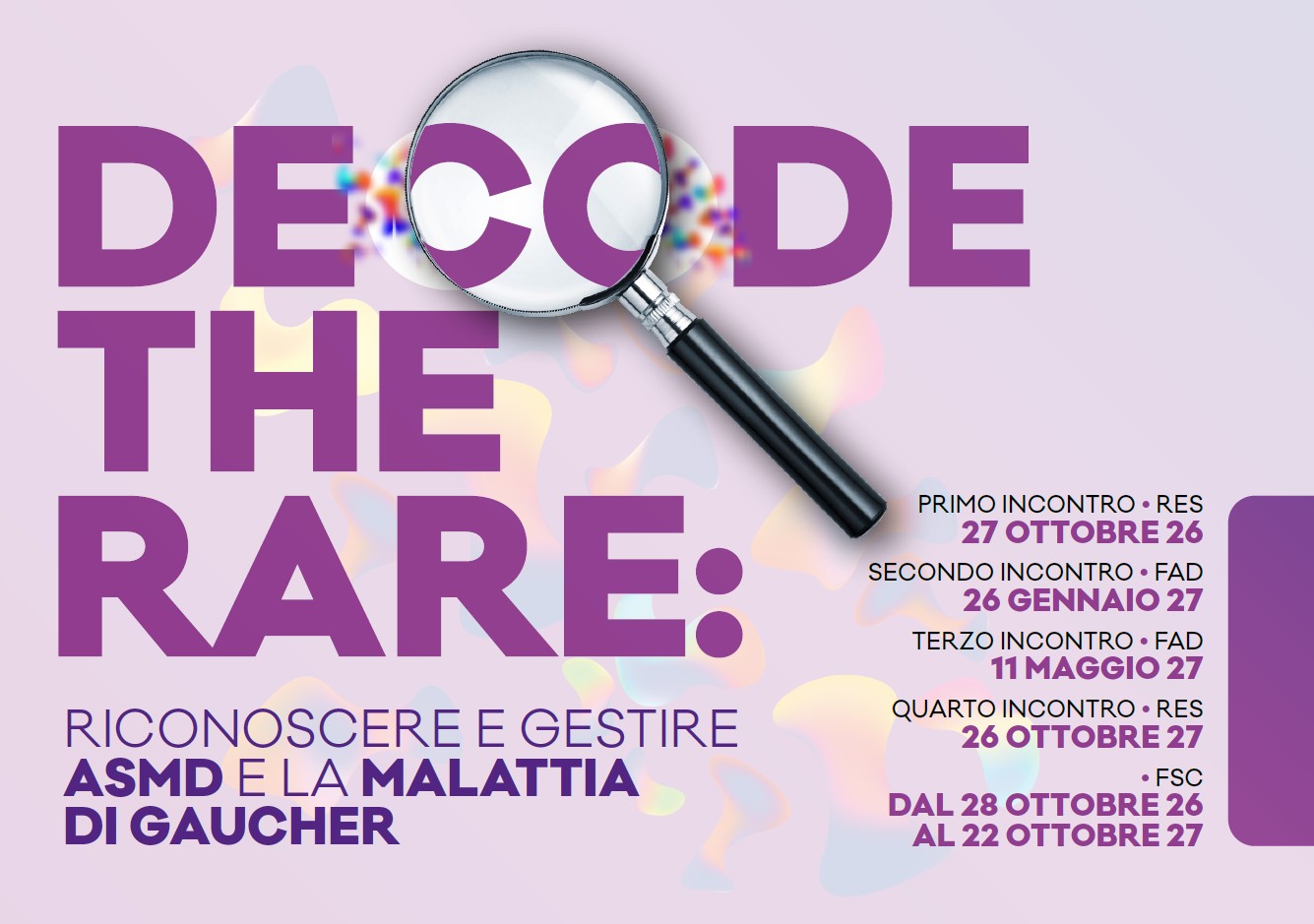 "DECODE THE RARE Riconoscere e gestire ASMD e la malattia di Gaucher”