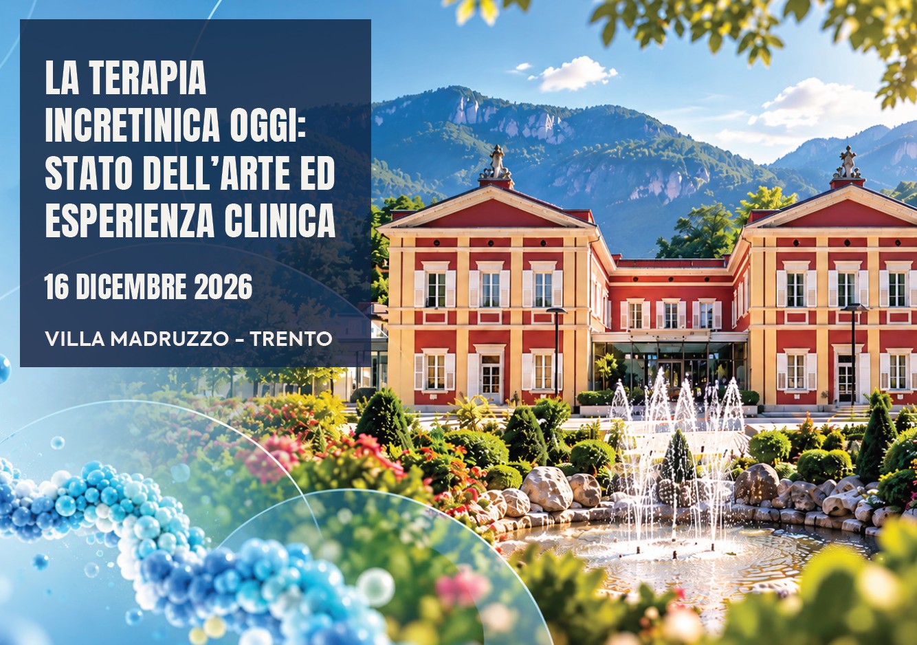 LA TERAPIA INCRETINICA OGGI: STATO DELL’ARTE ED ESPERIENZA CLINICA