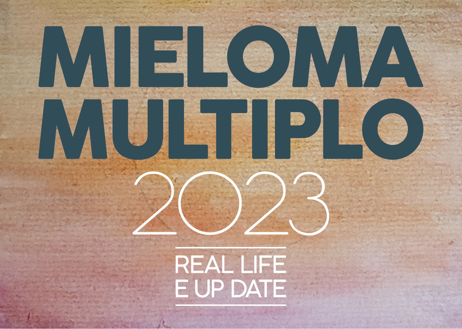 MIELOMA MULTIPLO 2023. REAL LIFE E UP DATE